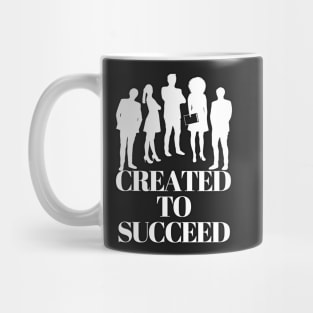 created to succeed men and women Mug